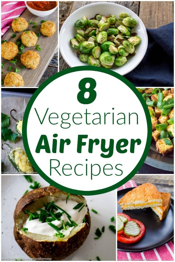 Air Fryer Recipes Vegetarian
 8 Air Fryer Recipes to make TODAY