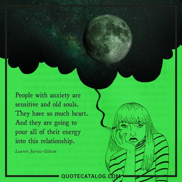 Anxiety Relationship Quotes
 100 Soothing Anxiety Quotes