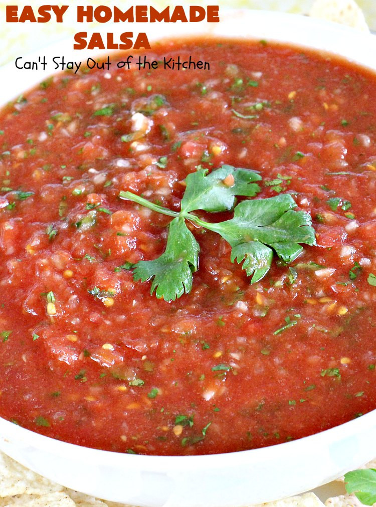Basic Salsa Recipe
 Easy Homemade Salsa Can t Stay Out of the Kitchen