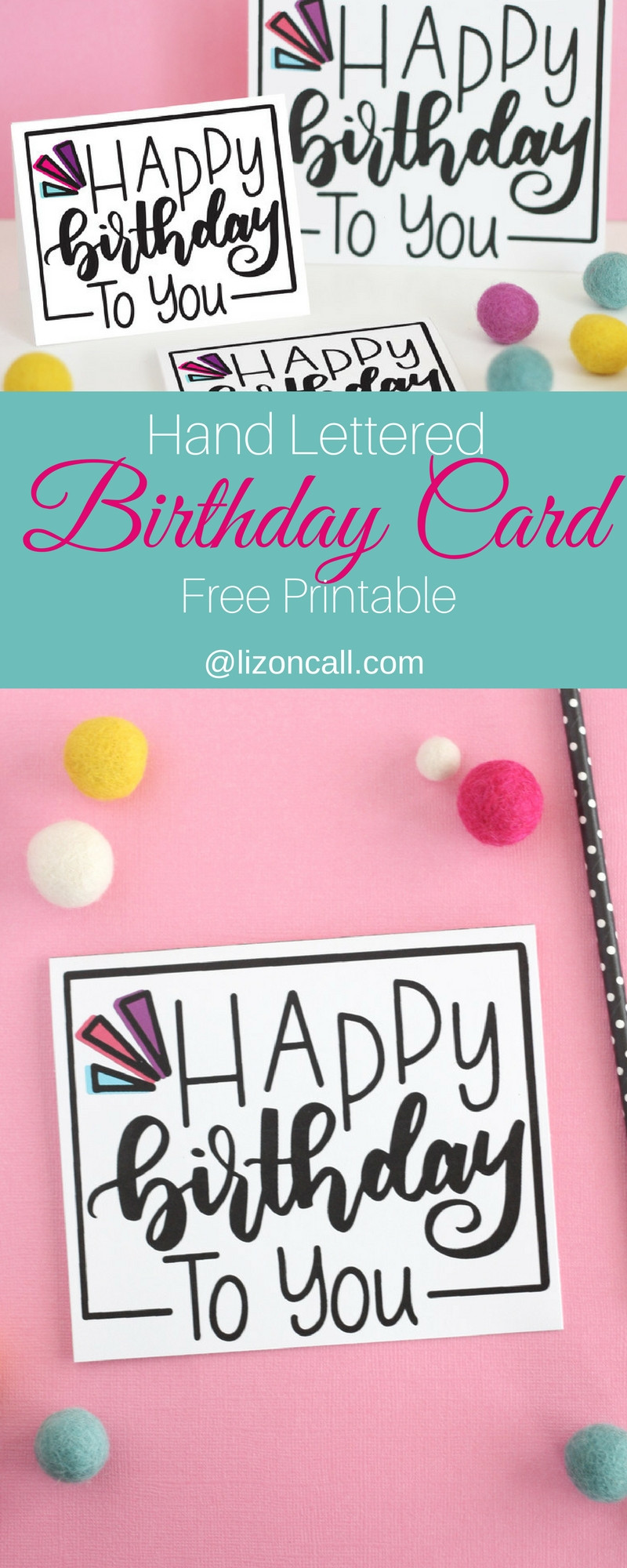 Birthday Cards To Print
 Hand Lettered Free Printable Birthday Card Liz on Call