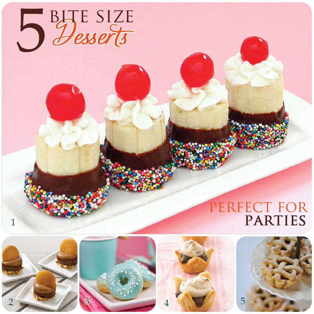 Bite Size Desserts
 5 Bite Size Party Dessert Recipes