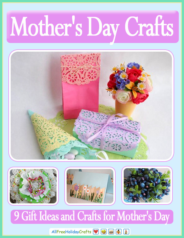 Crafts For Mother's Day
 9 Gift Ideas and Crafts for Mother s Day