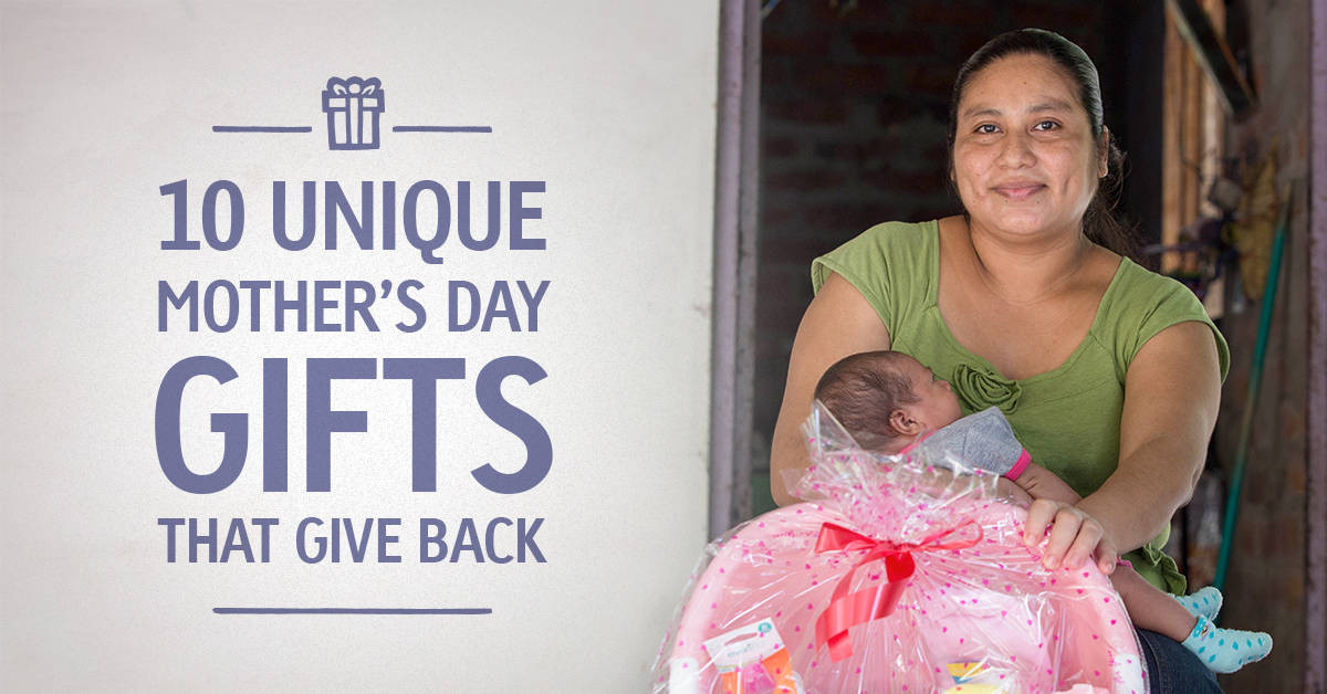 Creative Mother's Day Gifts
 10 Unique Mother s Day Gifts That Give Back