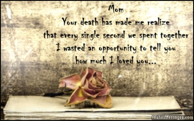 Death Of Mother Quotes
 I Miss You Messages for Mom after Death Quotes to
