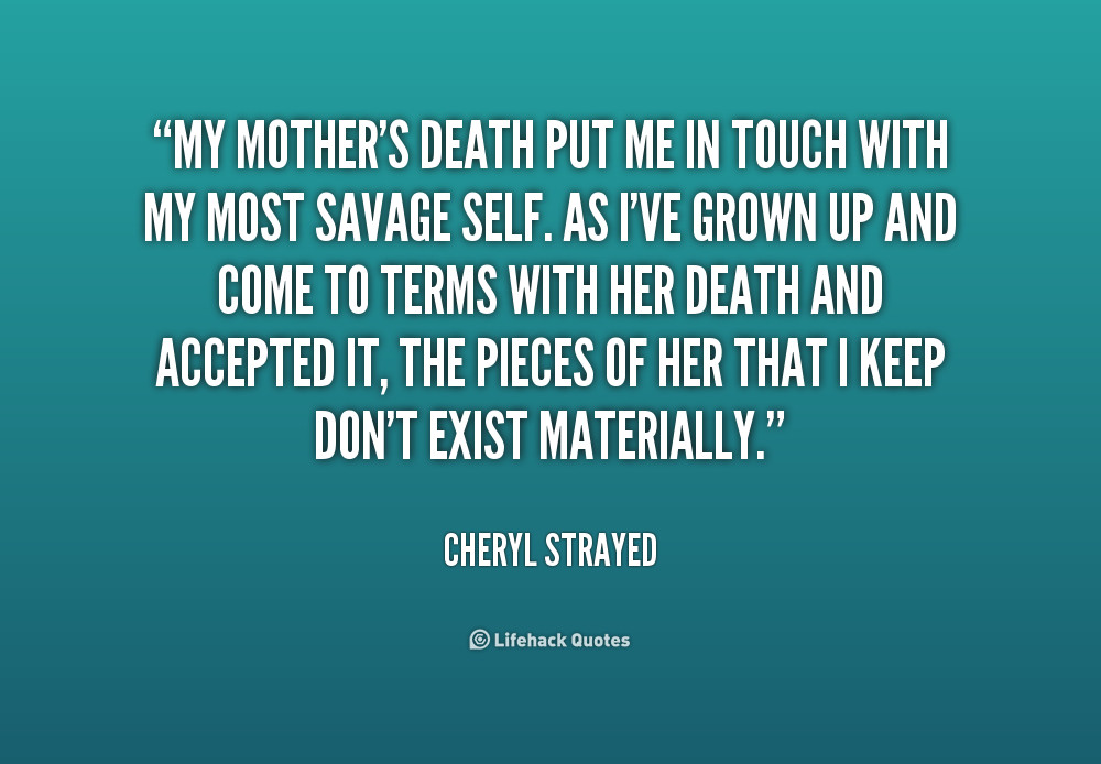 Death Of Mother Quotes
 Quotes About Mothers Death QuotesGram
