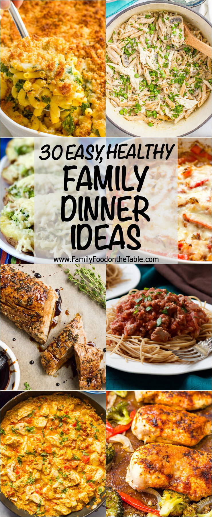 Dinner Ideas For The Family
 30 easy healthy family dinner ideas Family Food on the Table