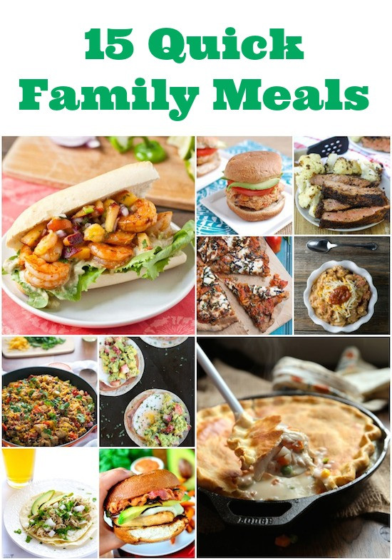 Dinner Ideas For The Family
 15 Quick Family Meals