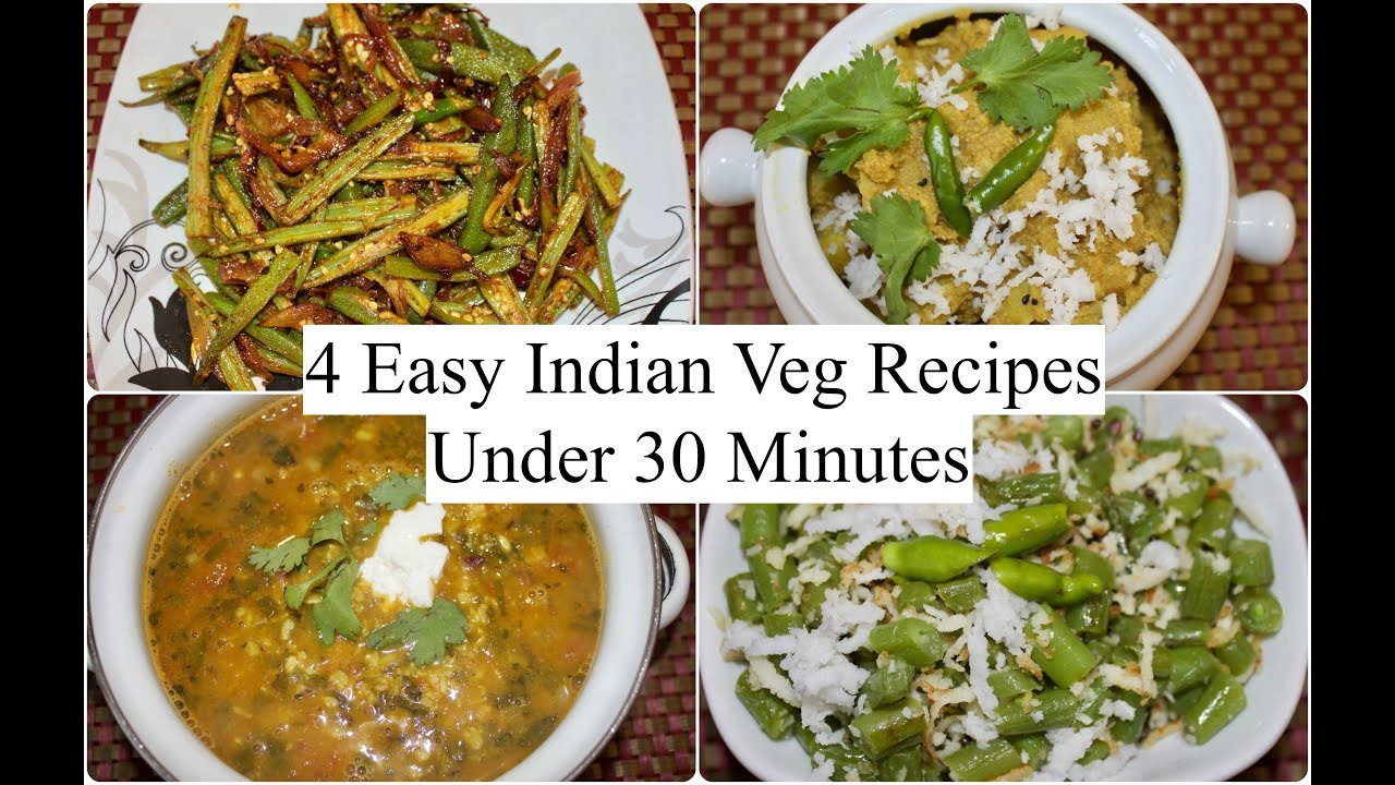 Dinner Ideas Indian Veg
 4 Easy Indian Veg Recipes Under 30 minutes