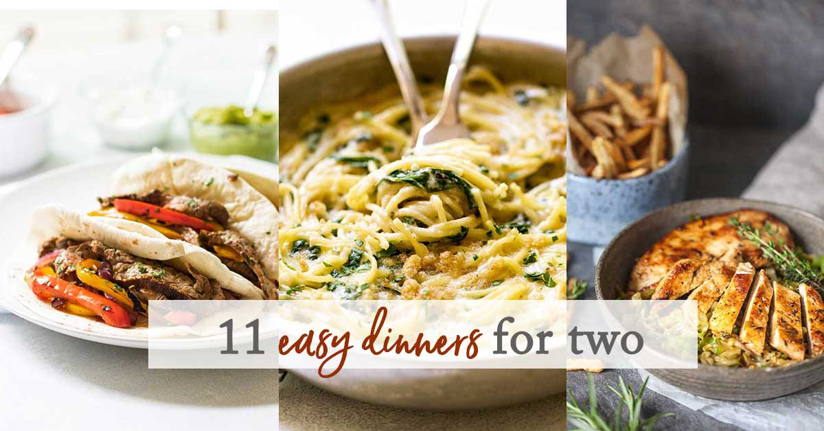 Dinners For Two
 11 Easy Dinner Recipes for Two