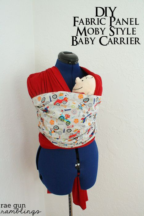 DIY Baby Sling Carrier
 DIY Fabric Panel Moby Baby Carrier and Rae Gun Giveaway