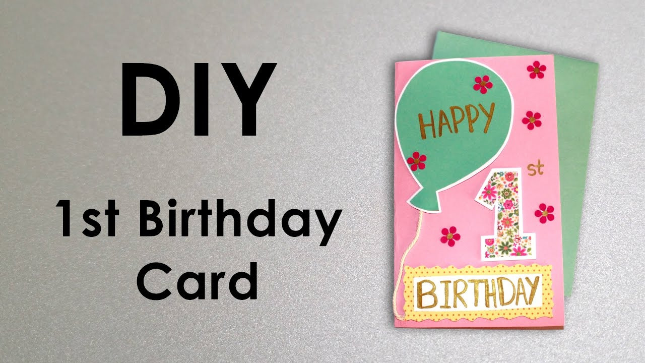 DIY First Birthday Gifts
 DIY 1st Birthday Card
