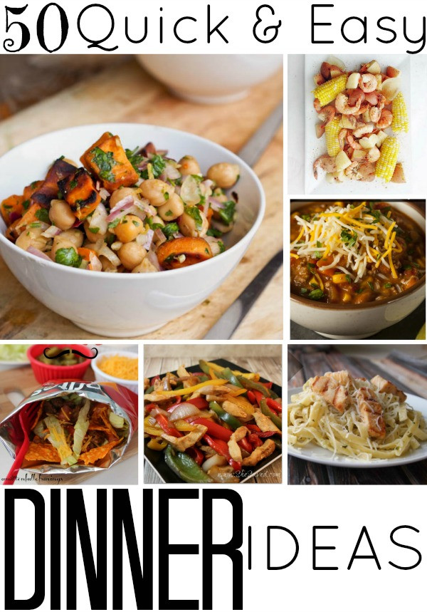 Easy And Quick Dinner Ideas
 50 Quick and Easy Dinner Ideas