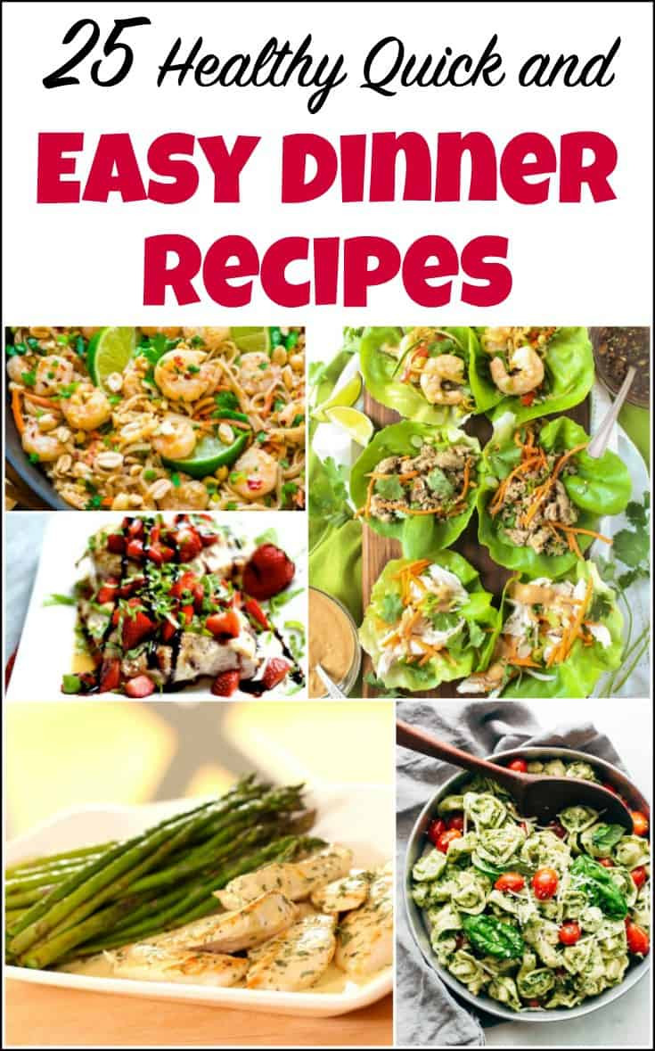 Easy And Quick Dinner Ideas
 25 Healthy Quick and Easy Dinner Recipes to Make at Home