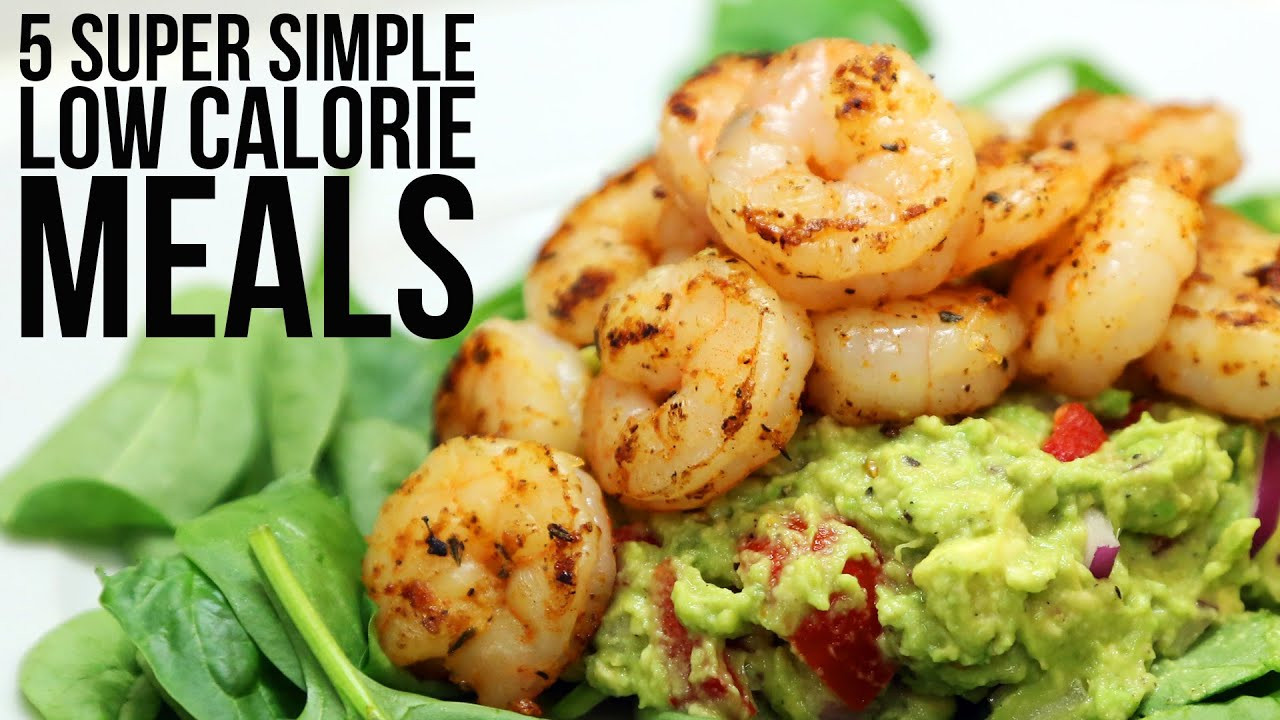 Easy Low Calorie Dinners
 5 Super Simple Low Calorie Meals