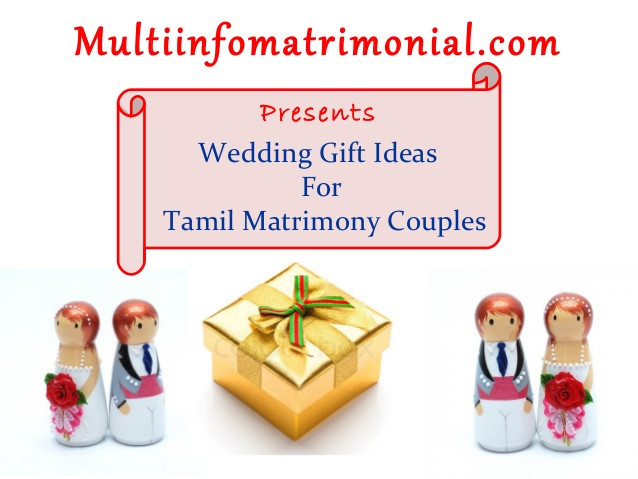 Engagement Gift Ideas For Young Couples
 Wedding t ideas for tamil matrimony couples