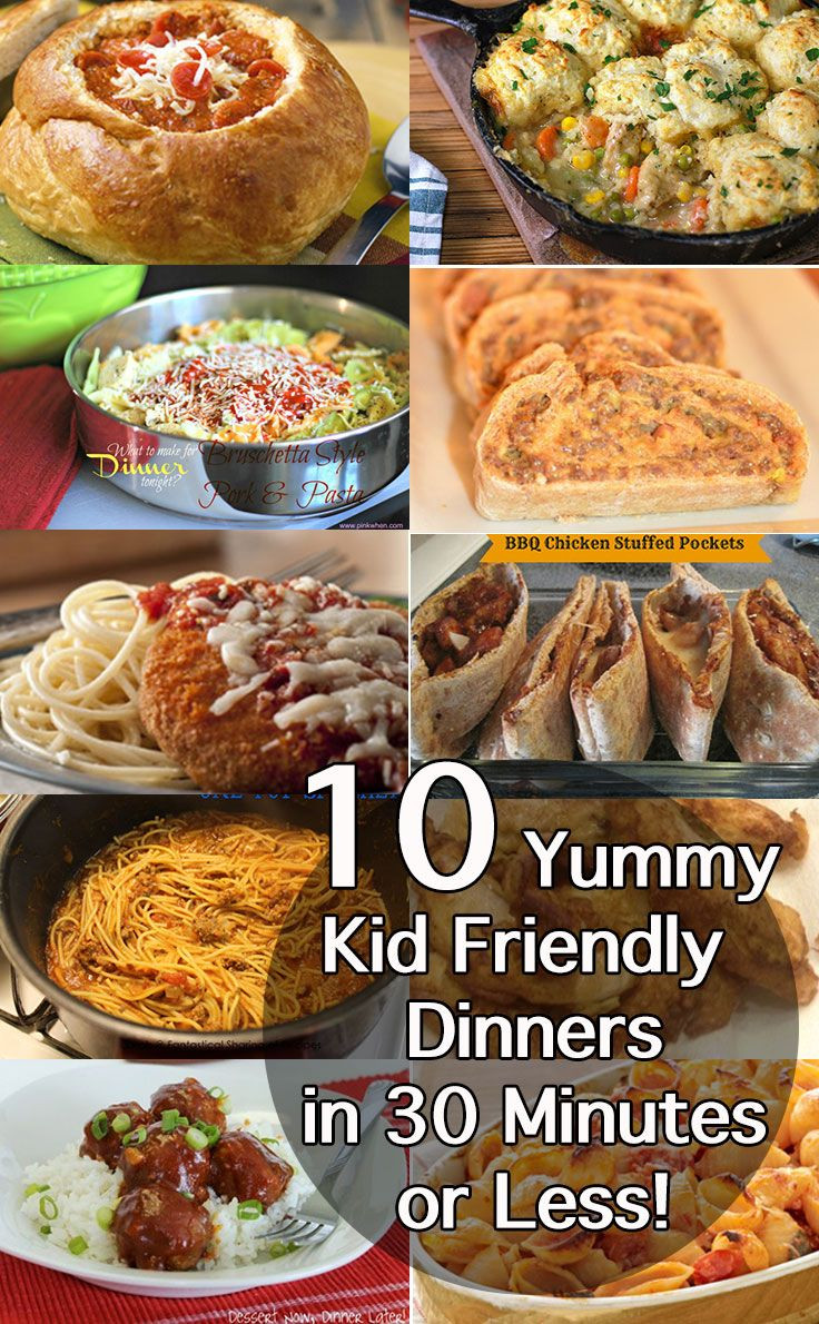 Fast Kid Friendly Dinners
 Best 30 Minute Dinner Recipes Easy Midweek Meals