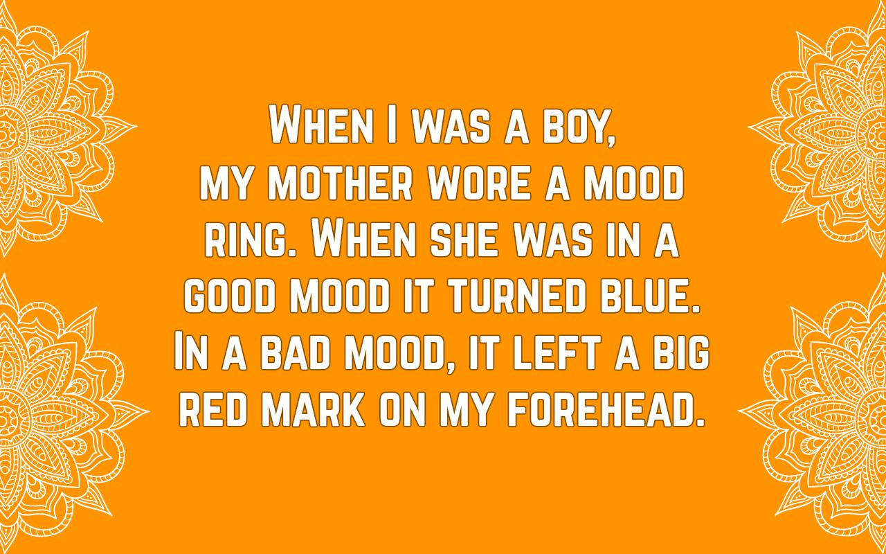 Funny Mother's Day Quotes
 Funny Mothers Day Quotes