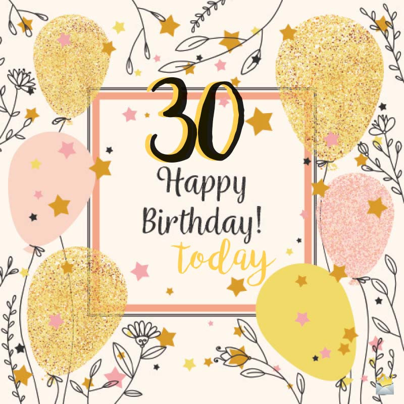 Happy 30 Birthday Quotes
 Happy 30th Birthday