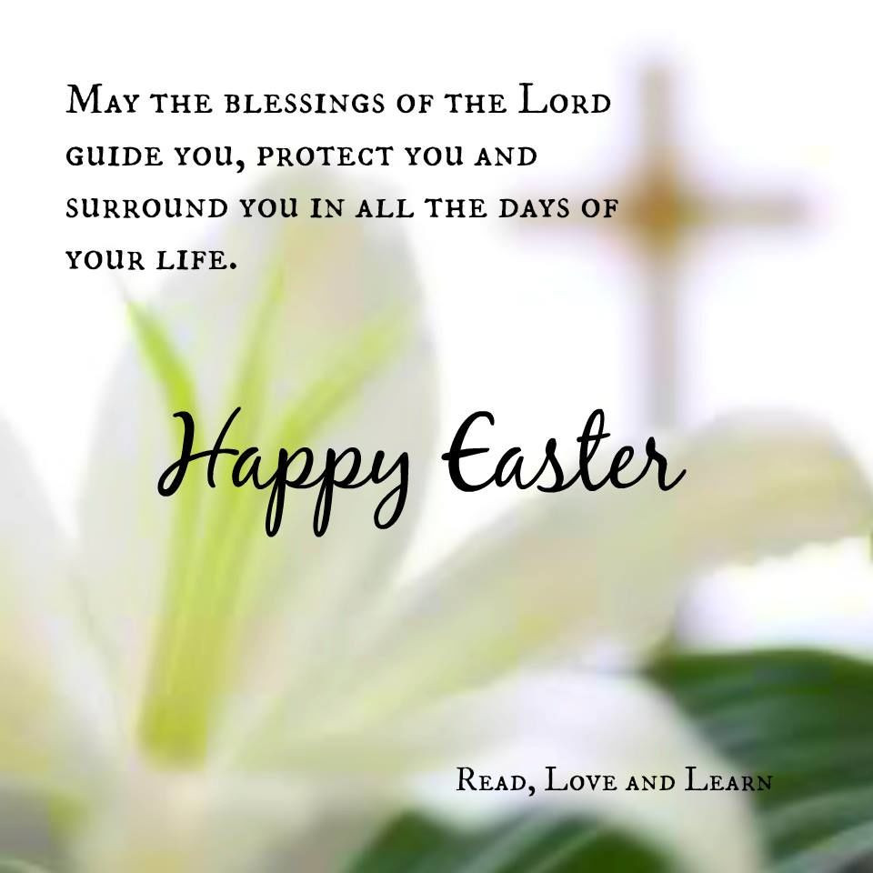 Happy Easter Blessings Quotes
 Happy Easter May The Blessings The Lord Guide And Bless