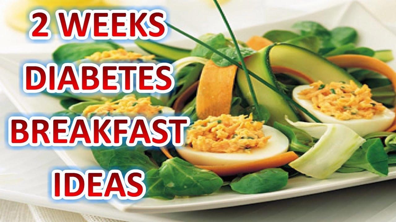 Healthy Breakfast Ideas For Diabetics
 Diabetes Breakfast Ideas 2 Weeks Diabetes Breakfast