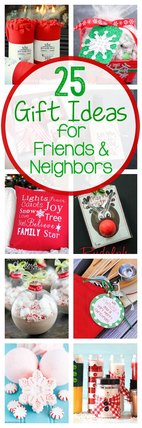 Holiday Gift Ideas For Friends
 25 Great Gift Ideas for Friends and Neighbors So many cute