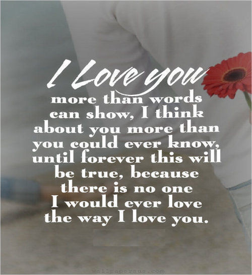 I Love You More Than Words Can Say Quotes
 I Love You More Than Words Can Show s and