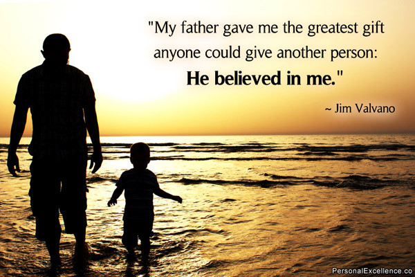 Inspirational Fathers Day Quotes
 “Why I Love My Father” A Father’s Day Tribute Happy