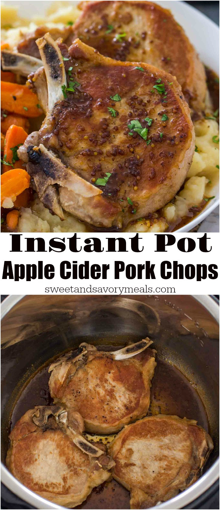 Instant Pot Pork Chops
 Instant Pot Apple Cider Pork Chops Sweet and Savory Meals