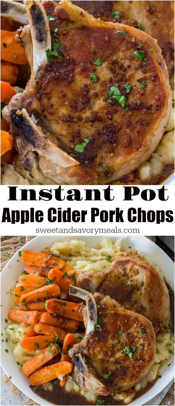 Instant Pot Pork Chops
 Instant Pot Apple Cider Pork Chops Sweet and Savory Meals