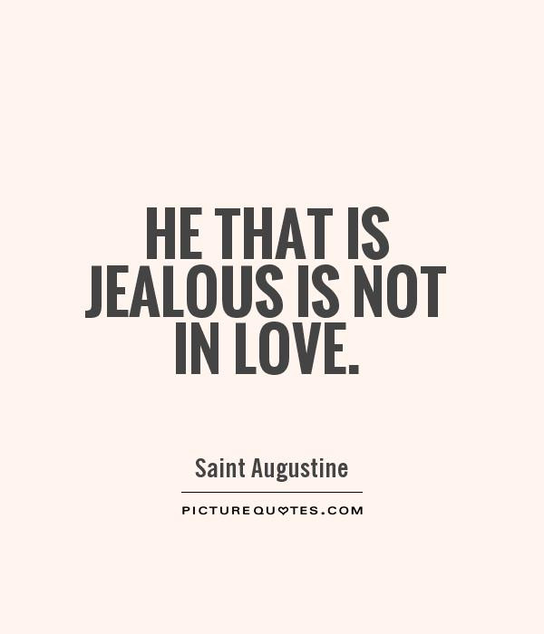 Jealous Love Quotes
 Jealous Quotes QuotesGram