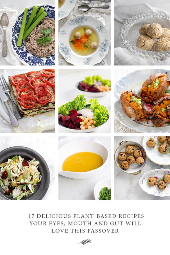 Jewish Passover Food
 17 Delicious Plant Based Recipes Your Eyes Mouth and Gut