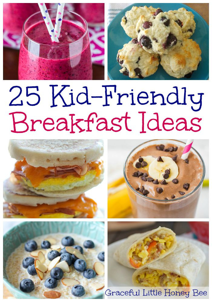 Kid Friendly Breakfast Recipe
 25 Kid Friendly Breakfast Ideas Graceful Little Honey Bee