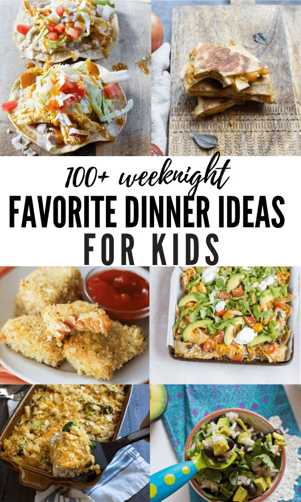 Kid Friendly Dinner Recipes
 100 Dinner Ideas for Kids