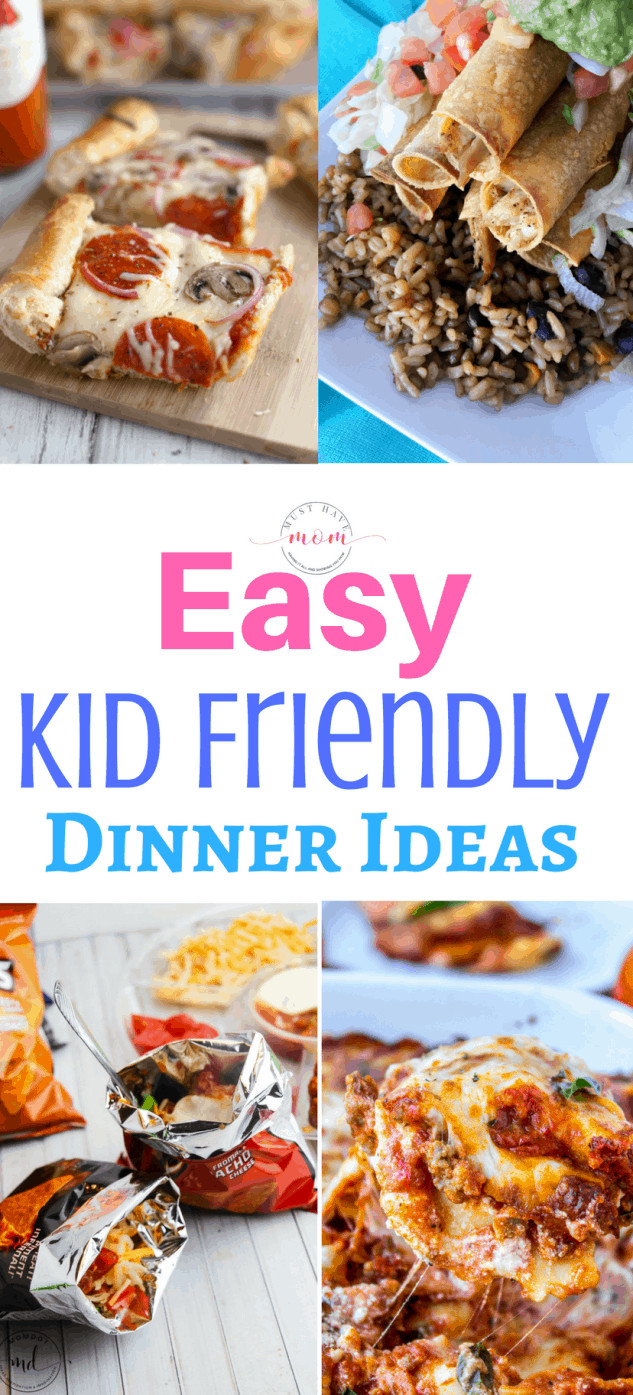 Kid Friendly Dinner Recipes
 Easy Kid Friendly Dinner Recipes Must Have Mom