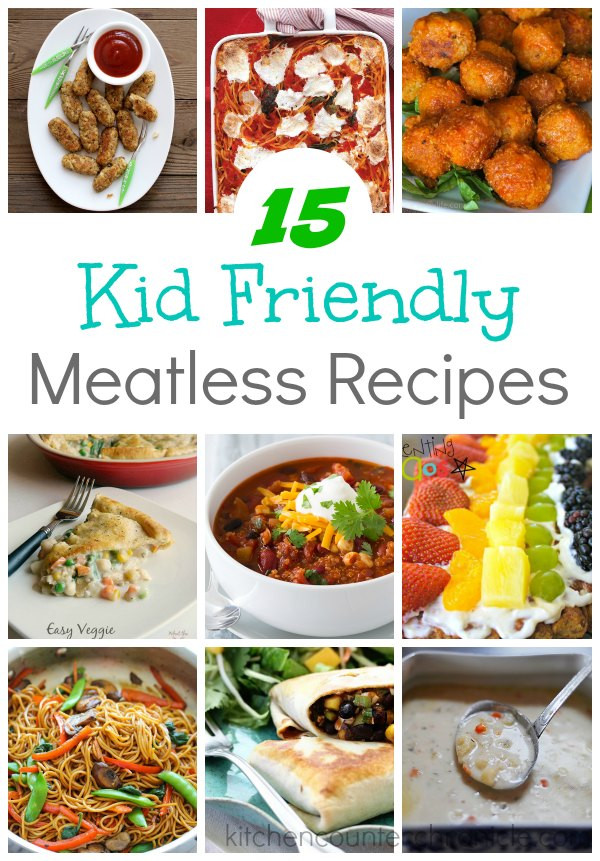 Kid Friendly Dinner Recipes
 15 Kid Friendly Meatless Recipes