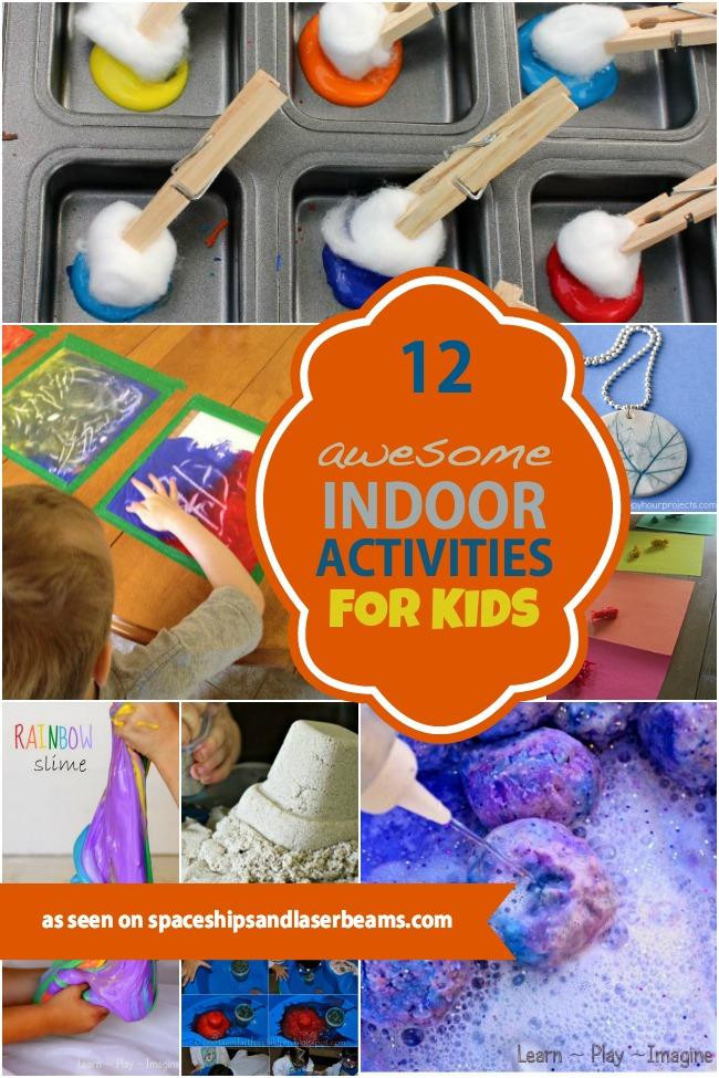 Kids Indoor Activities
 12 Awesome Indoor Activities for Kids Spaceships and