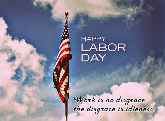 Labor Day Weekend Quote
 Happy Labor Day 2016 Quotes Wishes and
