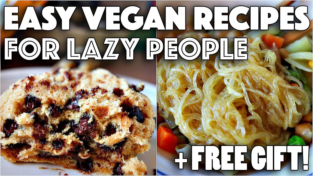 Lazy Vegan Recipes
 EASY VEGAN RECIPES FOR LAZY PEOPLE FREE GIFT