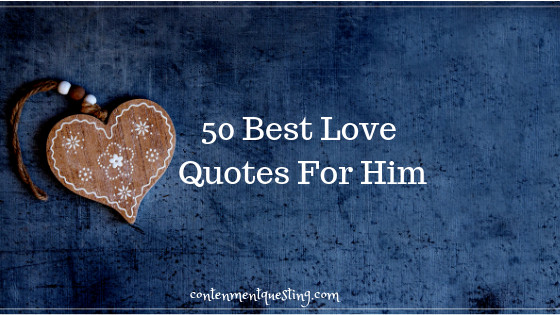 Love Quotes For Him With Images Free Download
 50 of the Best Love Quotes for Him
