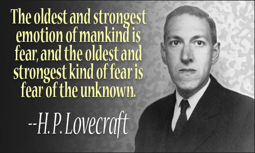 Lovecraft Quote
 H P Lovecraft Quotes II