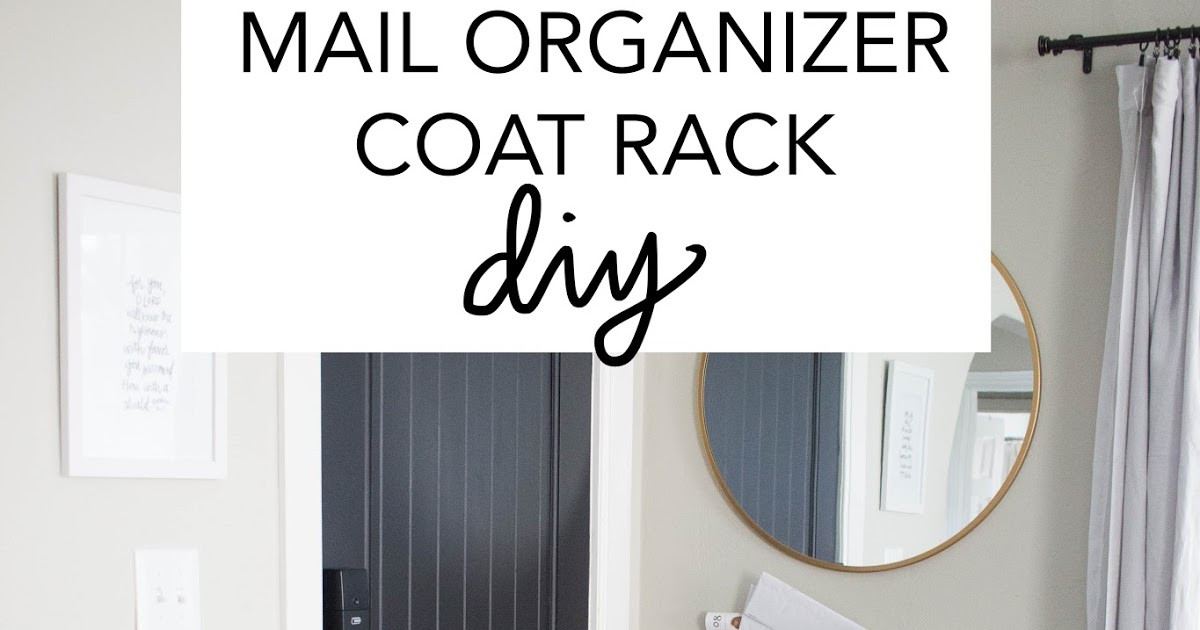 Mail Organizer DIY
 always rooney Mail Organizer Coat Rack