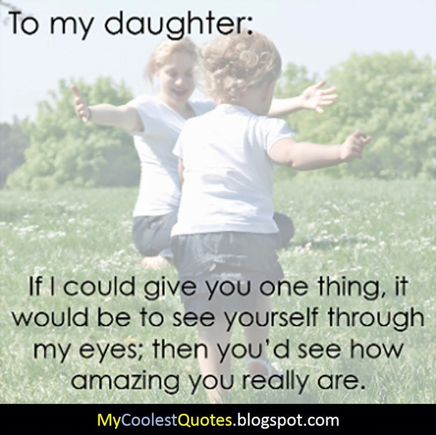 Mother Quotes To Daughters
 Loving Mother Quotes From Daughter