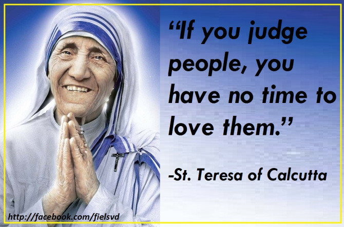 Mother Teresa Of Calcutta Quotes
 Mother Teresa of Calcutta Quotes