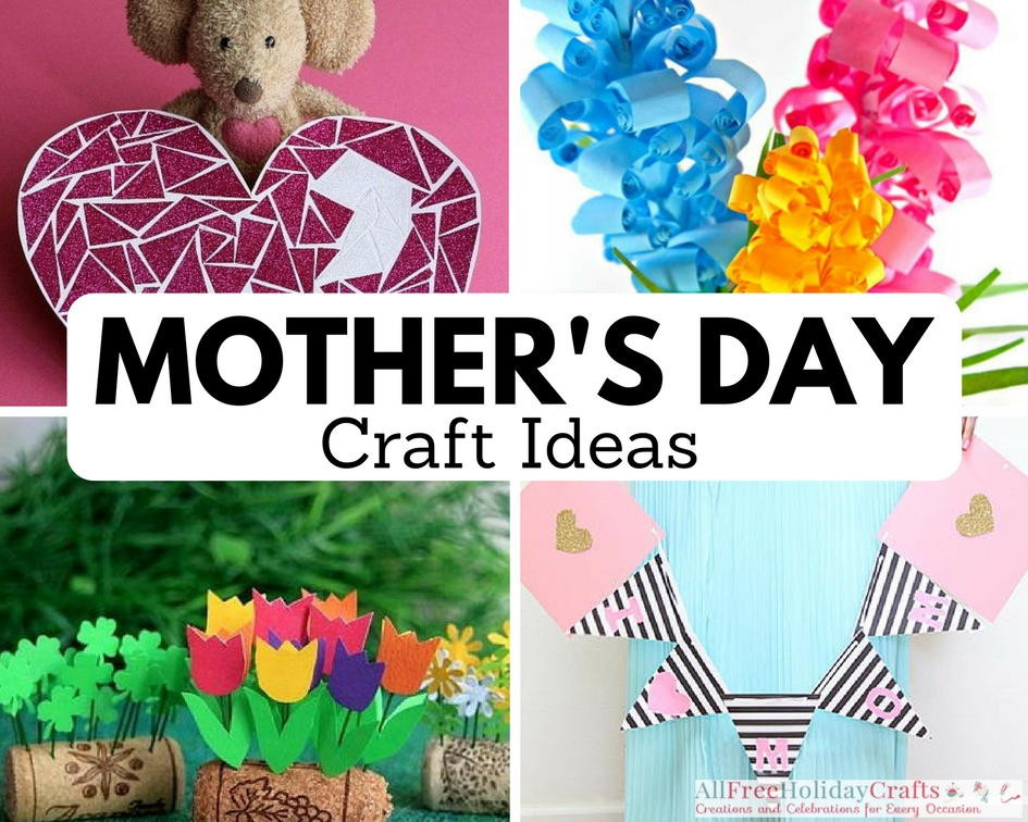 Mother's Day Craft Ideas
 Motherly Love 26 Mother s Day Crafts