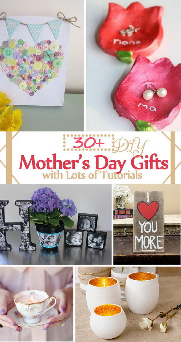 Mother'S Day Food Gifts
 30 DIY Mother s Day Gifts with Lots of Tutorials 2017