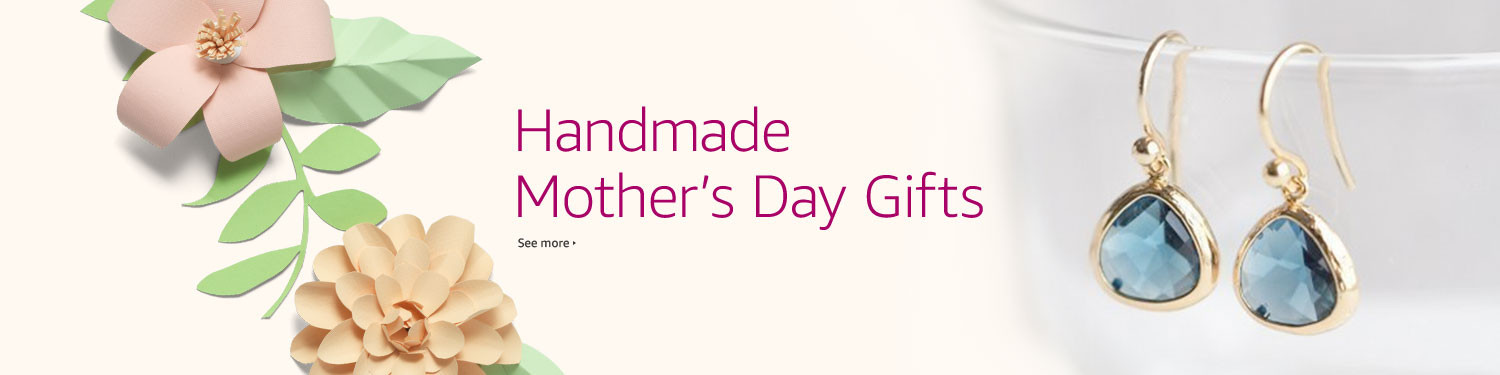 Mother's Day Homemade Gifts
 Handmade at Amazon