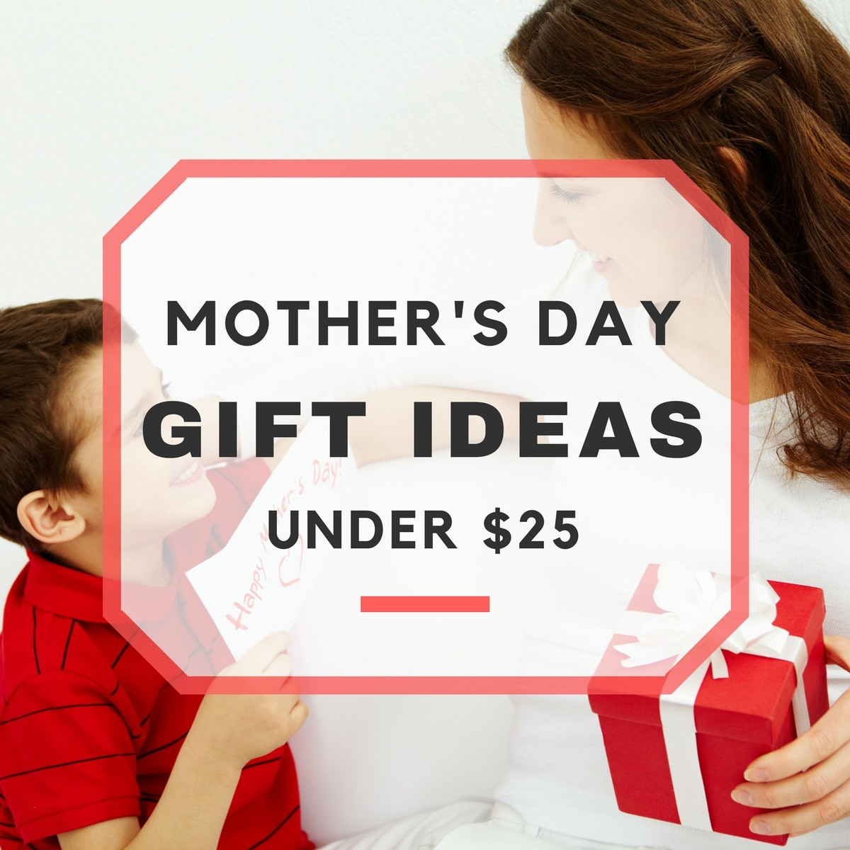 Mothers Day Cheap Gift Ideas
 10 Good Mother s Day Gift Ideas Under $25