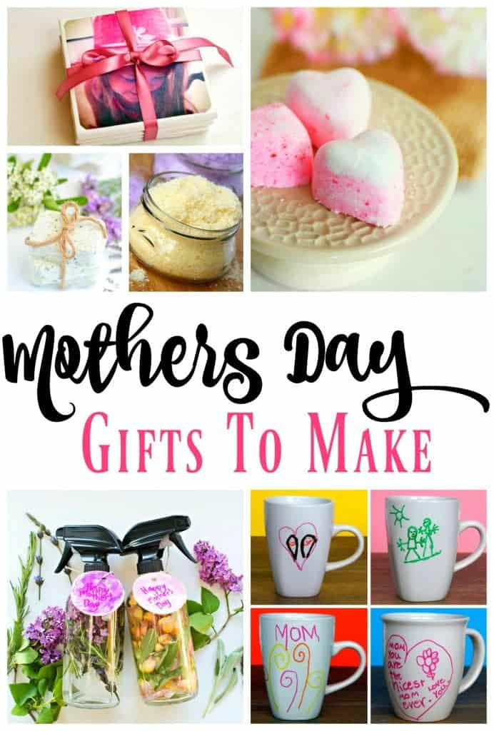 Mothers Day Ideas To Make
 DIY Mothers Day Gift Ideas