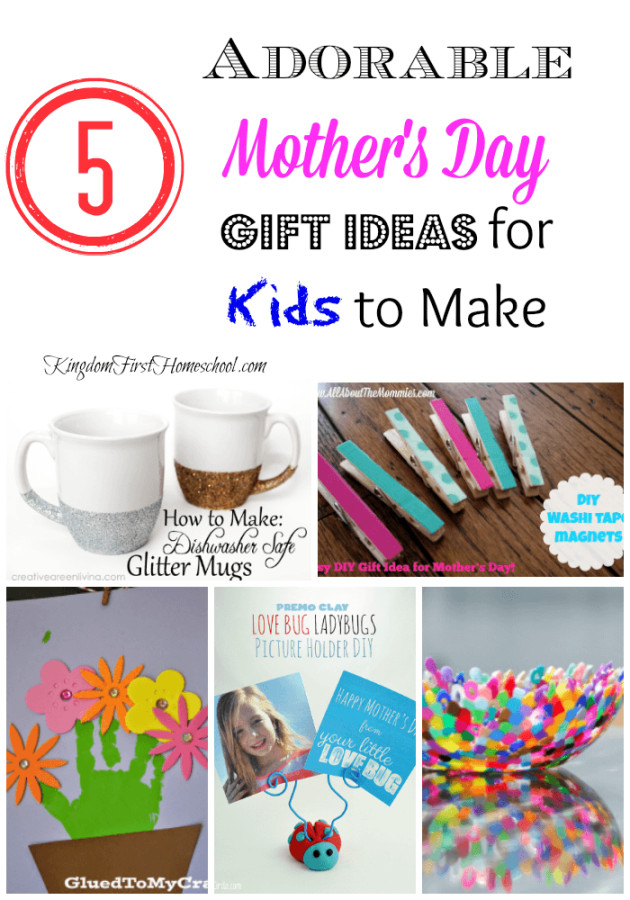 Mothers Day Ideas To Make
 5 Adorable Mother s Day Gift Ideas for Kids to Make