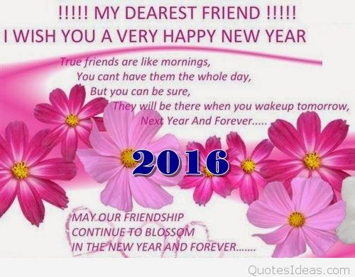 New Year Quotes For Friends
 Amazing Happy New Year Wishes for Friends & Family 2016